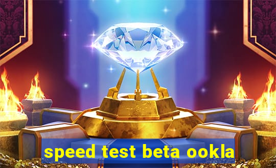 speed test beta ookla